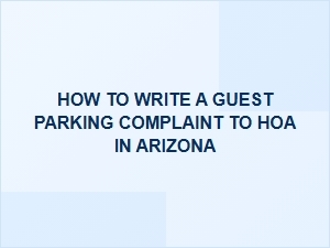 How to Write a Guest Parking Complaint to Your Arizona Hoa