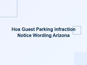 Hoa Guest Parking Infraction Notice Wording Arizona