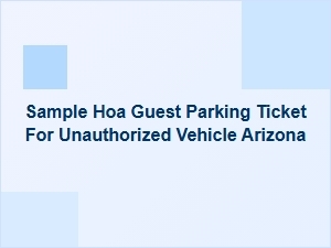 Sample Hoa Guest Parking Ticket for Unauthorized Vehicle in Arizona