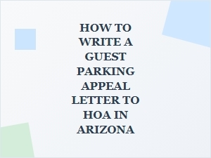 How to Write a Guest Parking Appeal Letter to Your Hoa in Arizona